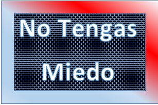 4-18:  No Tengas Miedo